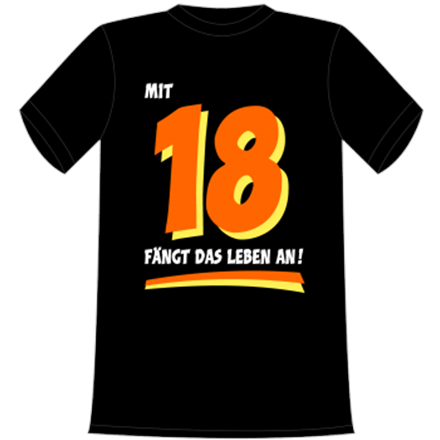 18 fängt Leben an T-Shirt