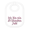 24 Stunden Job Babylatz - Textilfarbe weiss