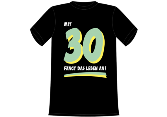 30 fängt Leben an T-Shirt - S