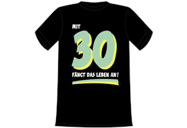 30 fängt Leben an T-Shirt - S