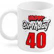 40 Happy Birthday Tasse | Bild 1