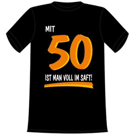 50 voll im Saft T-Shirt