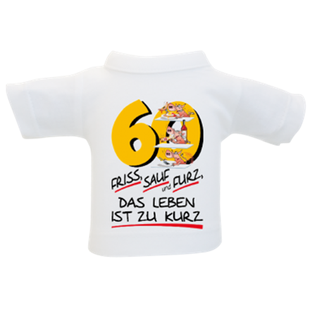 60 Friss Sauf Furz Mini-T-Shirt