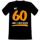 60 wird’s besser T-Shirt - L