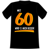 60 wird’s besser T-Shirt - S