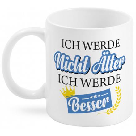 Älter Besser Tasse