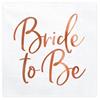 Bride to be Serviette (roségold)
