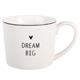 Dream Big Tasse