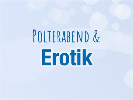 Erotik / Polterabend