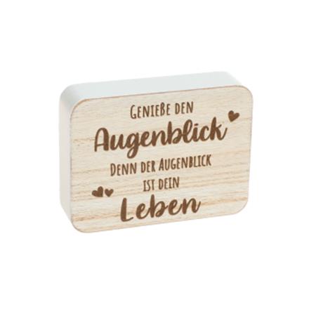 Geniess Augenblick Holzaufsteller
