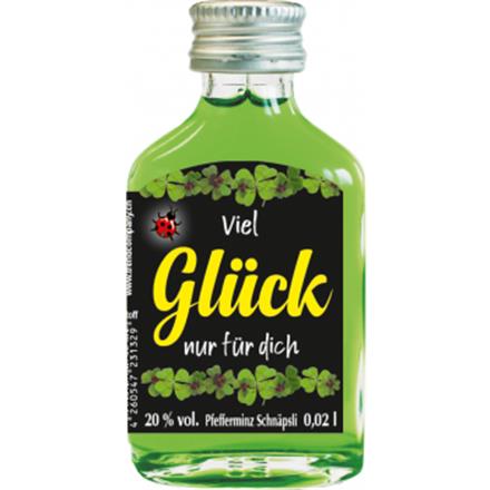 Glück für dich Schnäpsli
