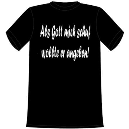 Gott angeben T-Shirt