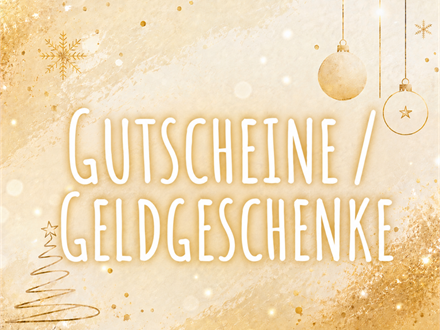 Gutscheine / Geldgeschenke