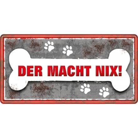 Hund macht nix Metallschild