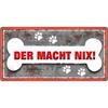 Hund macht nix Metallschild