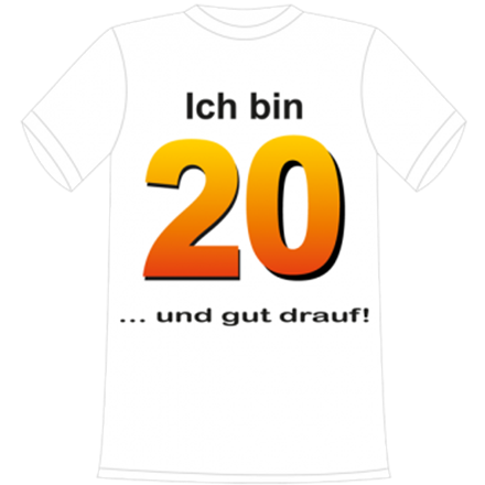 Ich bin 20 Spruch T-Shirt