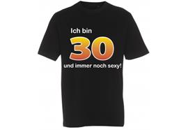Ich bin 30 T-Shirt - M