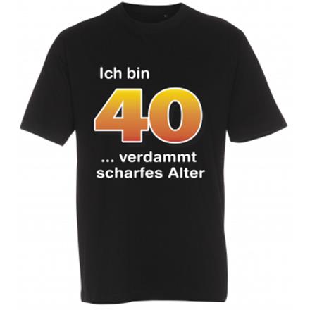 Ich bin 40 T-Shirt
