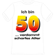 Ich bin 50 Spruch T-Shirt - XL