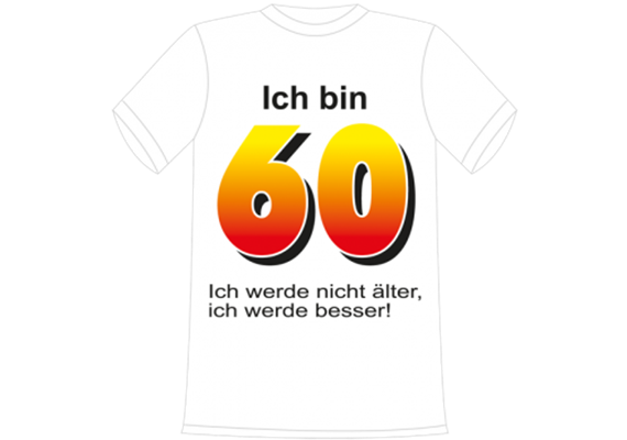 Ich bin 60 Spruch T-Shirt - XXL