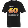 Ich bin 60 T-Shirt - M