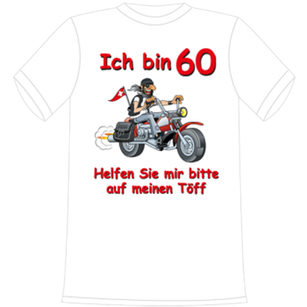 Ich bin 60 Töff T-Shirt