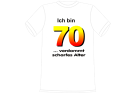 Ich bin 70 Spruch T-Shirt - L