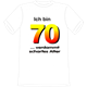 Ich bin 70 Spruch T-Shirt - M