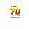 Ich bin 70 Spruch T-Shirt - XXL