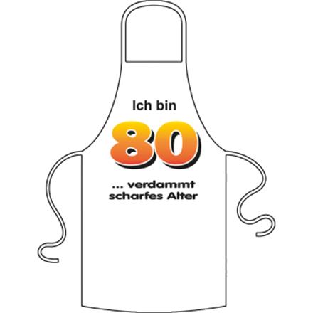 Ich bin 80 Spruch Schürze