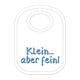 Klein aber fein Babylatz - Textilfarbe hellblau