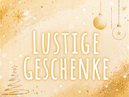 Lustige Geschenke