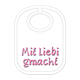 Mit Liebi gmacht Babylatz - Textilfarbe weiss