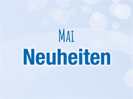 NEUHEITEN Mai 2026