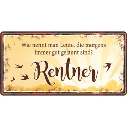 Rente Metallschild Rentner