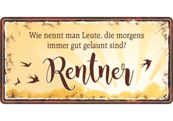 Rente Metallschild Rentner