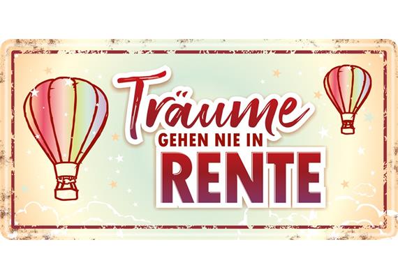Rente Metallschild Träume