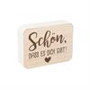 Schön dich gibt Holzaufsteller