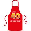 Schürze 40. Geburtstag knackig - Textilfarbe rot