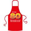 Schürze 80. Geburtstag knackig - Textilfarbe rot