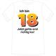 T-Shirt 18. Geburtstag Jetzt gehts los - S