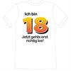 T-Shirt 18. Geburtstag Jetzt gehts los - XL