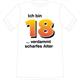 T-Shirt 18. Geburtstag scharf - M