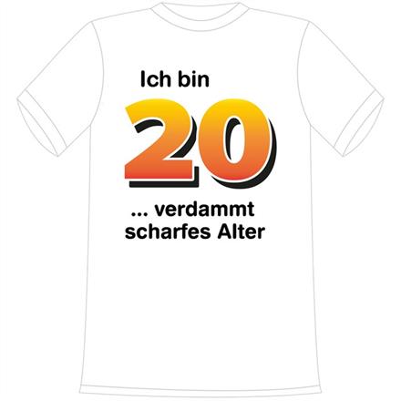 T-Shirt 20. Geburtstag scharf