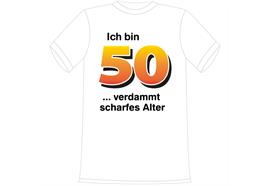 T-Shirt 50. Geburtstag scharf - M