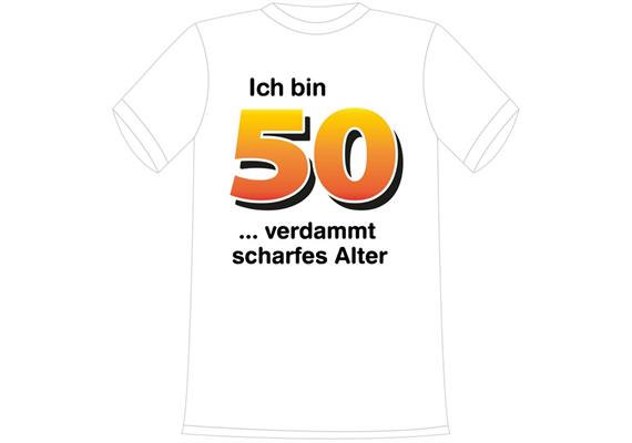 T-Shirt 50. Geburtstag scharf - S