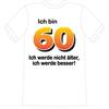 T-Shirt 60. Geburtstag älter besser - S