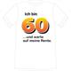 T-Shirt 60. Geburtstag Rente - XL