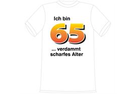 T-Shirt 65. Geburtstag scharf - XL