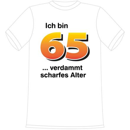 T-Shirt 65. Geburtstag scharf
